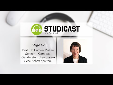 STUDICAST - Folge 69: Gendergerechte Sprache: Kann uns das Gendersternchen spalten?