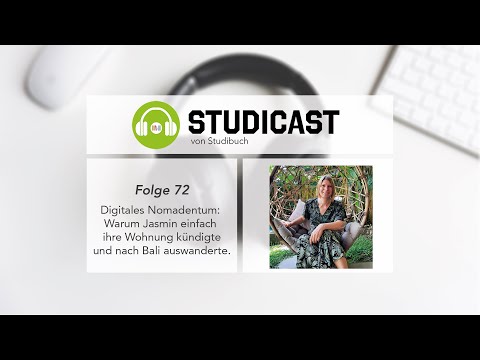 STUDICAST - Folge 72: Warum Jasmin einfach ihre Wohnung kündigte und nach Bali auswanderte